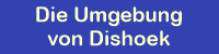 Umgebung von Dishoek